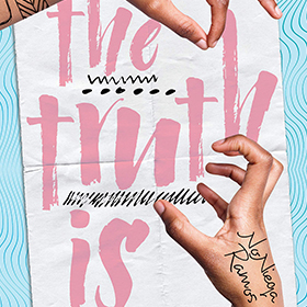 The Truth Is by NoNieqa Ramos